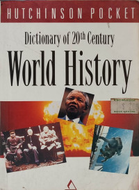 Hutchinson pocket dictionary of 20th century world history