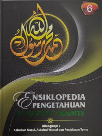 Ensiklopedia pengetahuan Al-Qur'an & Hadits jilid 6