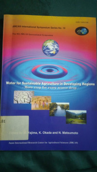 Water for sustainable agriculture in developing regions : more crop for every scaree drop