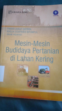 Mesin-mesin budidaya pertanian di lahan kering