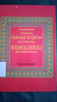 Kompendium himpunan ayat-ayat al-qur'an yang berkaitan dengan botani & zoologi