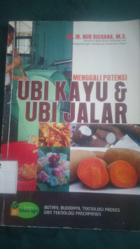 Menggali potensi : ubi kayu dan ubi jalar