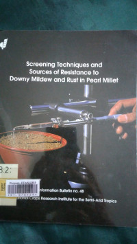 Screening techniques and sources of resistance to downy mildew and rust in pearl millet