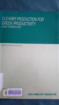 Cleaner production for green productivity : asian perspectives