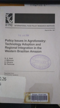 Policy issues in agroforestry : technology adoption and regional intergration in the western brazilian amazon