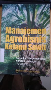Manajemen agribisnis kelapa sawit