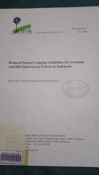 Reduced-impact logging guidelines for lowland and hill diptrocarp forests in indonesia