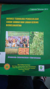 Inovasi teknologi pengelolaan lahan sawah dan lahan kering berkelanjutan