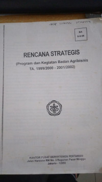 Rencana strategis (program dan kegiatan badan agribisnis t.a. 1999/2000-2001-2002)