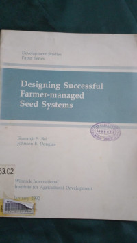 Designing successful farmer-managed seed systems