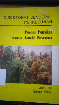 Pedoman pemupukan beberapa komoditi perkebunan