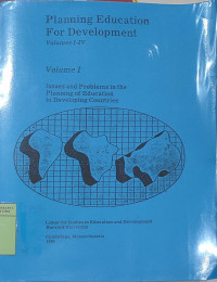 Planning Education For Development volumes I-IV: volume I issues and problems in the planning of education in developing countries