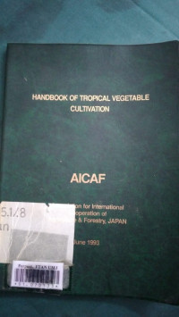 Handbook of tropical vegetable cultivation