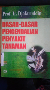 Dasar-dasar pengendalian penyakit tanaman