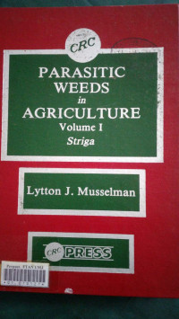 Parasitic weeds in agriculture volume I