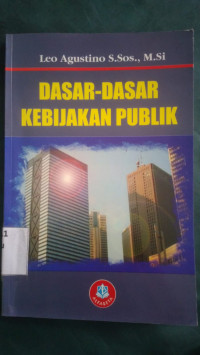 Dasar-dasar kebijakan publik