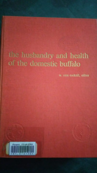 The husbandry and health of the domestic buffalo