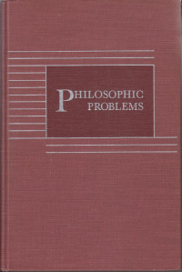 Philosophic problems: an introductory book of readings