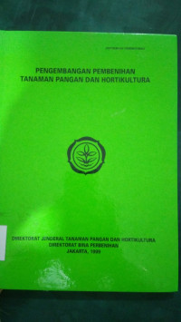 Pengembangan pembenihan tanaman pangan dan hortikultura