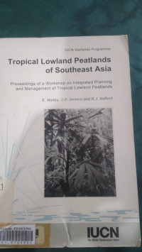 Tropical lowland peatlands of southeast asia