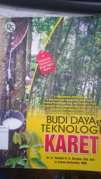 Budi daya & teknologi karet