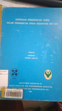 Simposium pemanfaatan tempe dalam peningkatan upaya kesehatan dan gizi