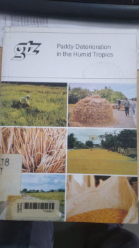 Paddy deterioration in the humid tropics