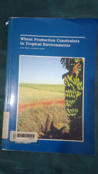 Wheat production constraints in tropical environments