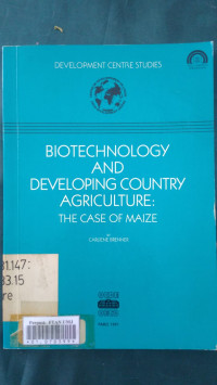 Biotechnology and developing country agriculture : the case of maize