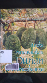 Aneka permasalahan durian dan pemecahannya