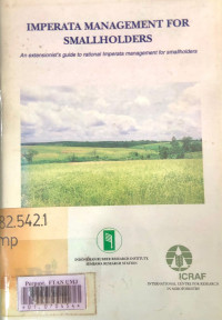 Imperata management for smallholders : an extensionist's guide to rational imperata management for smallholders