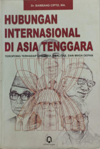 Hubungan Internasional Di Asia Tenggara