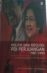 Politik Dan Indeologi pdi Perjuangan 1987-1999