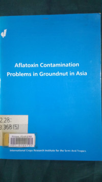 Aflatoxin contamination problems in groundnut in asia