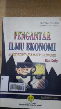 Pengantar ilmu ekonomi (mikroekonomi & makroekonomi)