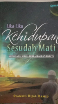 Lika-Liku Kehidupan Sesudah Mati