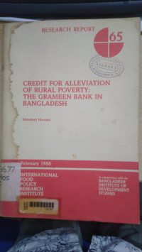 Credit for alleviation of rural poverty : the grameen bank in bangladeh