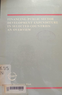 Finance public sector development expenditure in selected countries: an overview