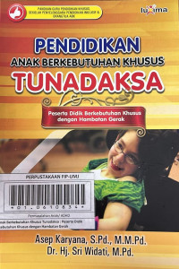 Pendidikan Anak Berkebutuhan Khusus Tunadaksa : Peserta Didik Berkebutuhan Khusus dengan Hambatan Gerak