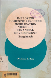 Improving domestic resource mobilization through financial development: bangladesh