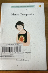 Mental Therapeutics : Cara Mengobati Diri Sendiri dan Orang Lain