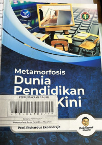 Metamorfosis Dunia Pendidikan Masa Kini