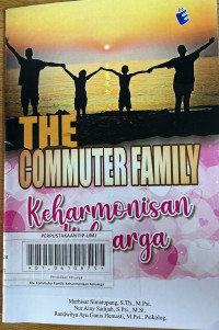 The Commuter Family Keharmonisan Keluarga