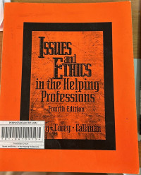 Issues and Ethics : in the Helping Professions Fourth Edition