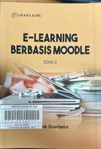 E-Learning Berbasis Moodle : Edisi 2