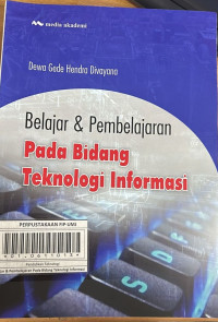 Belajar & Pembelajaran Pada Bidang Teknologi Informasi