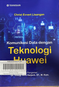 Komunikasi Data dengan Teknologi Huawei