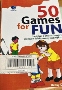 50 Games for FUN : Belajar Inggris dengan Lebih Menyenangkan