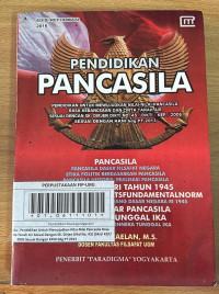 Pendidikan Pancasila : Pendidikan Untuk Mewujudkan Nilai-Nilai Pancasila Rasa Kebangsaan Dan Cinta Tanah Air Sesuai Dengan SK. Dirjen Dikti No. 43/ Dikti/ KEP/ 2006 Sesuai Dengan KKNI bdg PT 2013