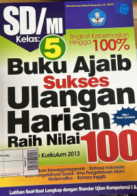 Buku Ajaib Sukses Ulangan Harian Raih Nilai 100 Kelas 5